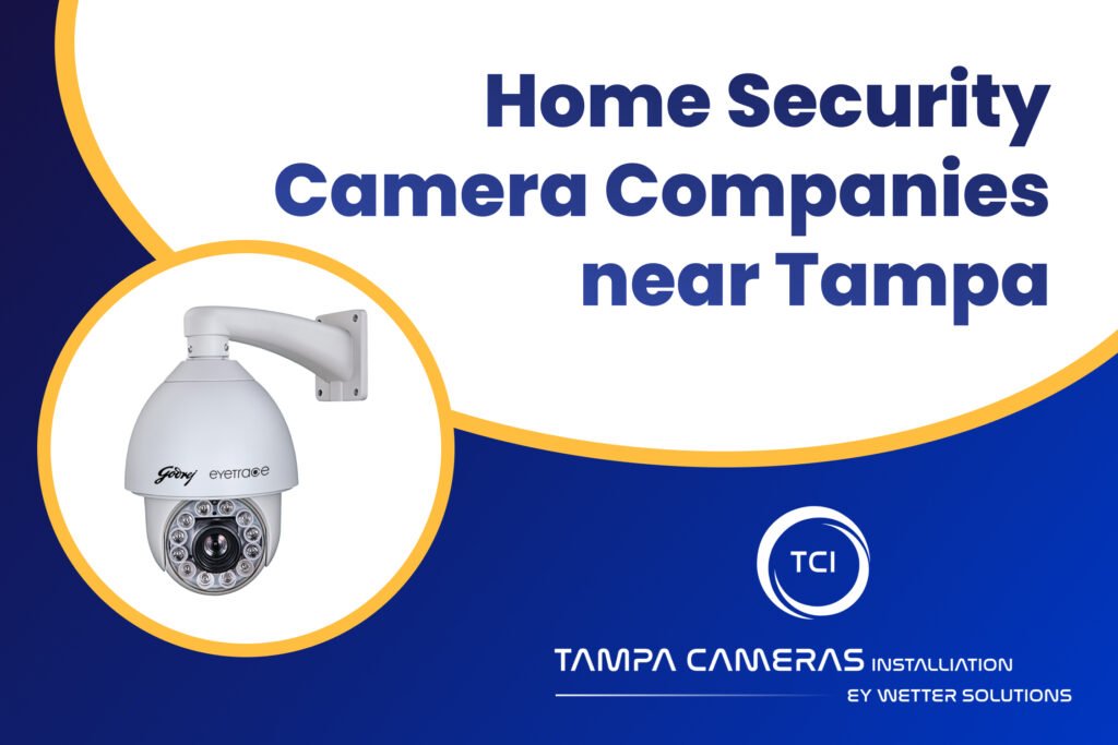 Home security camera companies near me