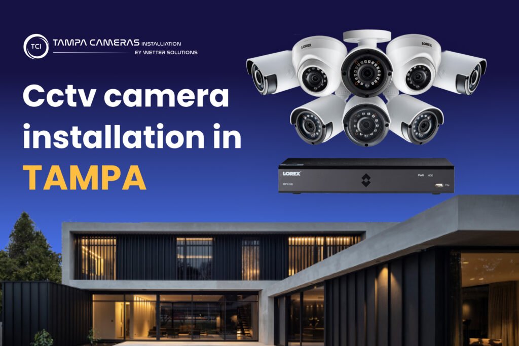 Cctv camera installation in Tampa