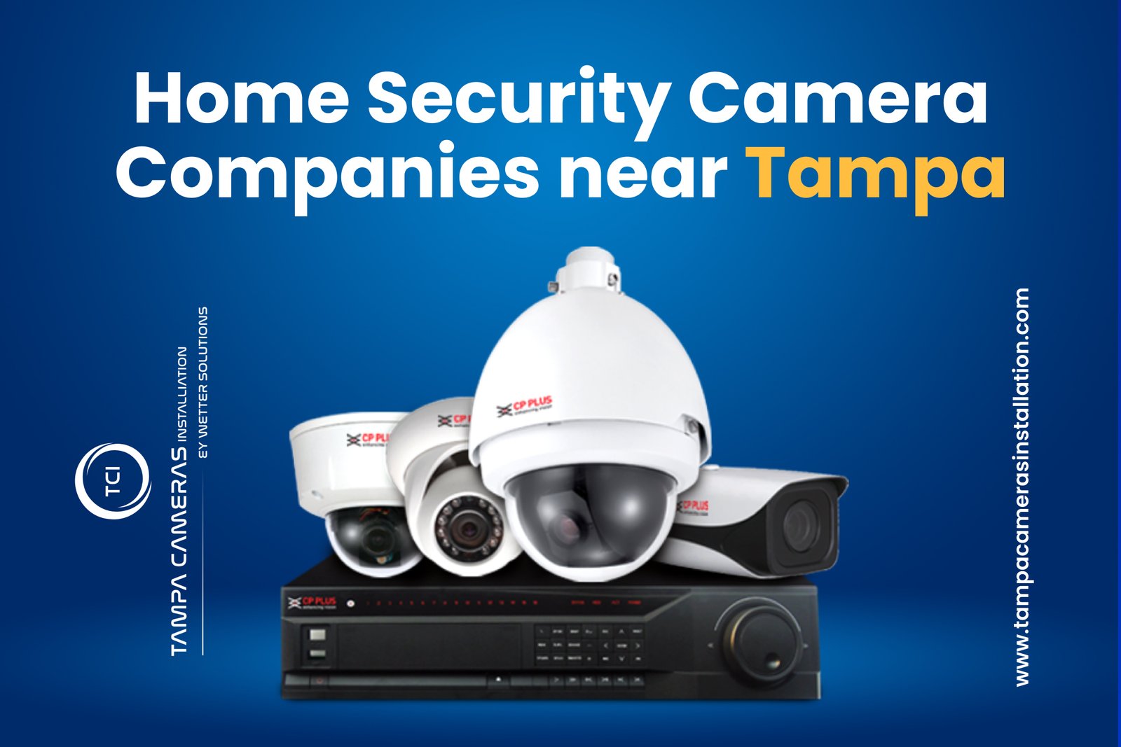 Home security camera companies near Tampa