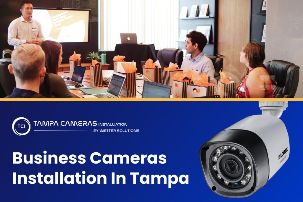business cameras installation in tampa