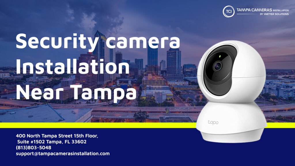 Security camera installations near Tampa