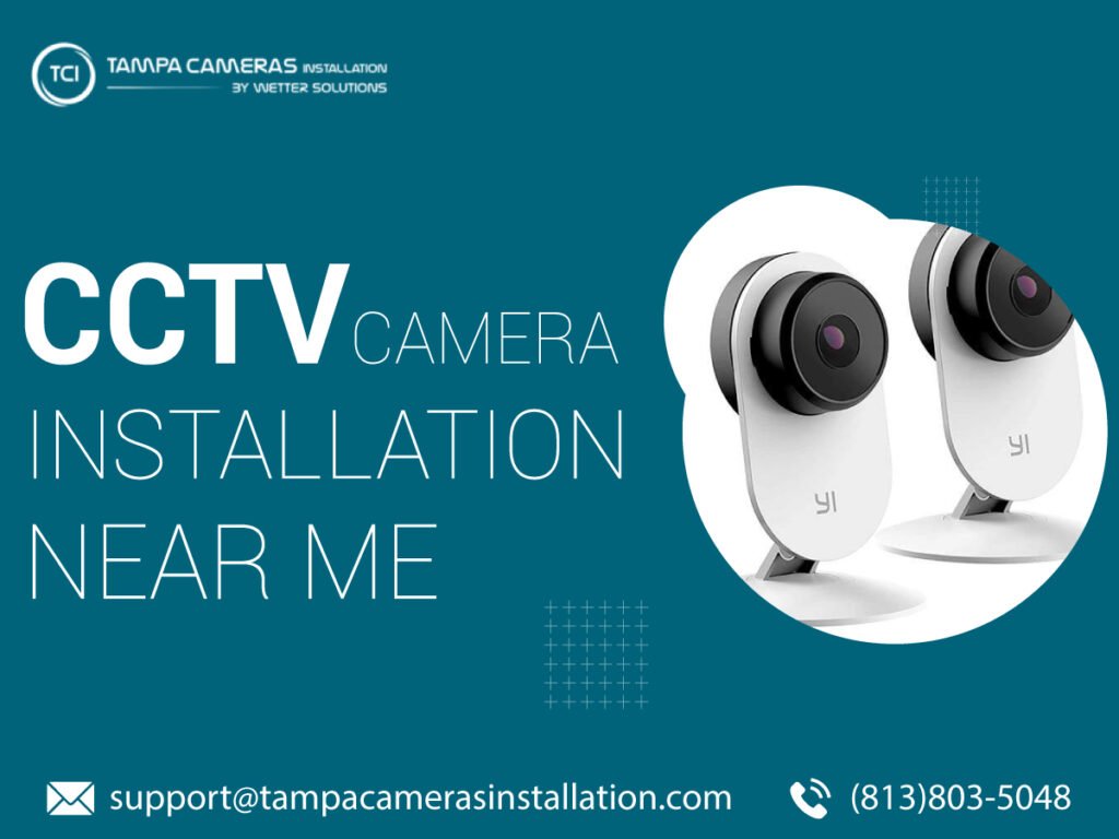 CCTV camera installation in Tampa