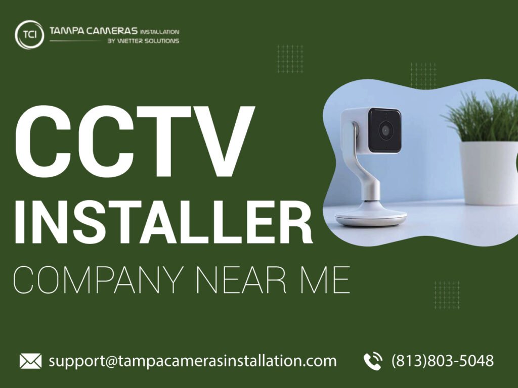 Cctv installer company near Tampa
