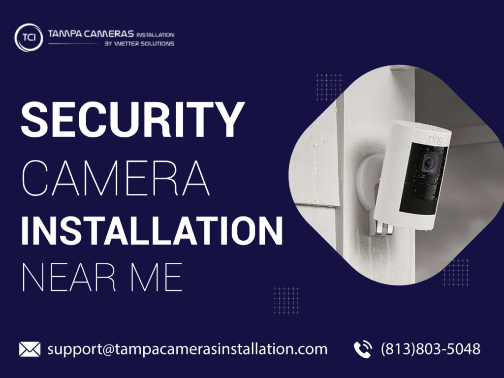 Security Cameras Installation in Tampa
