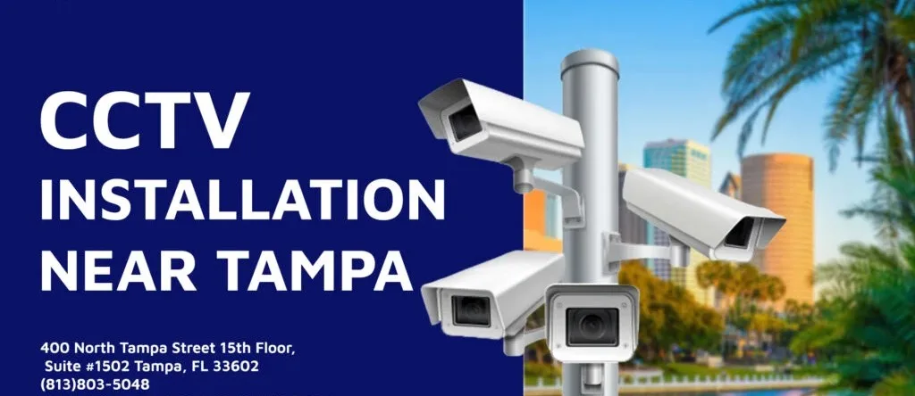 CCTV installation near tampa